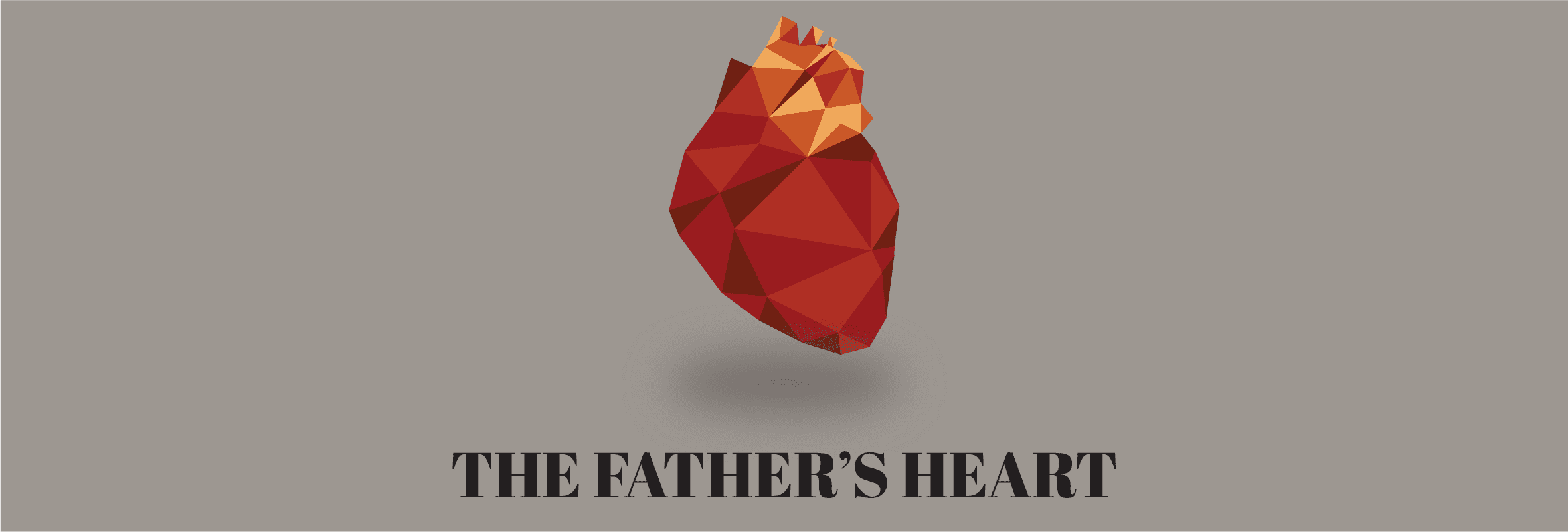 The Father’s Heart